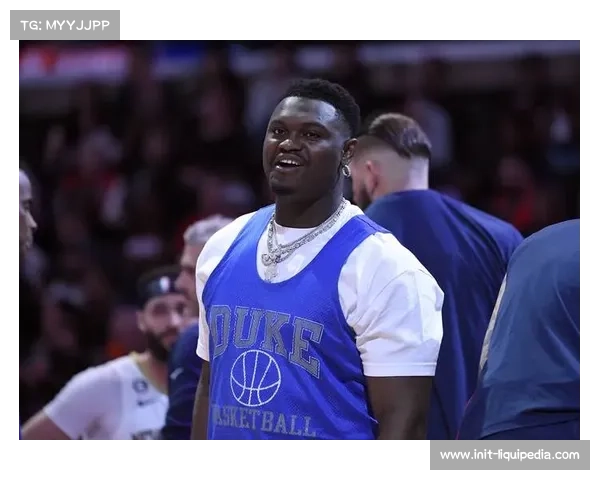 锡安强势回归助鹈鹕场均121.8分火力飙升稳居联盟第五